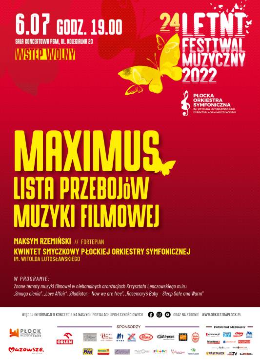 Wydarzenie: MAXIMUS - LISTA PRZEBOJÓW MUZYKI FILMOWEJ, Kiedy? 2022-07-06 19:00, Gdzie? ul. Kolegialna 23, 09-402 Płock
